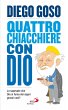 Quattro chiacchiere con Dio. Lo... - Bild 1