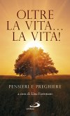 Oltre la vita... la Vita! (eBook, ePUB)