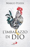 L'imbarazzo di Dio (eBook, ePUB) L'imbarazzo di Dio (eBook, ePUB)