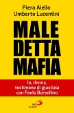 Maledetta Mafia. Io, donna, testimone di giustizia con Paolo Borsellino (eBook, ePUB)