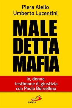 Maledetta Mafia. Io, donna, testimone di giustizia con Paolo Borsellino (eBook, ePUB) Cover Maledetta Mafia. Io, donna, testimone di giustizia con Paolo Borsellino (eBook, ePUB)