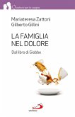 La famiglia nel dolore. Dal libro di Giobbe (eBook, ePUB)