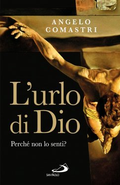 Cover L'urlo di Dio. Perché non lo senti? (eBook, ePUB)