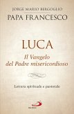Luca. Il Vangelo del Padre misericordioso (eBook, ePUB)