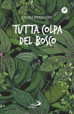 Tutta colpa del bosco (eBook, ePUB)