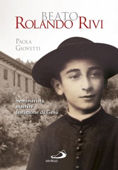 Cover Beato Rolando Rivi. Seminarista martire, testimone di Gesù (eBook, ePUB)