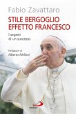 Stile Bergoglio, effetto Francesco. I segreti di un successo (eBook, ePUB)