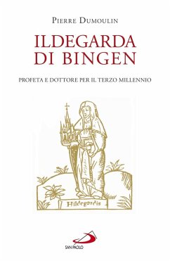 Cover Ildegarda di Bingen. Profeta e dottore per il terzo millennio (eBook, ePUB)