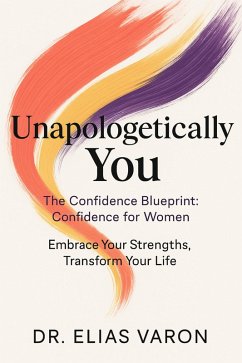 Cover Unapologetically You (The Confidence Blueprint, #11) (eBook, ePUB)