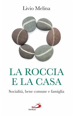 Cover La roccia e la casa. Socialità, bene comune e famiglia (eBook, ePUB)