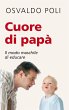 Cuore di papà. Il modo maschile di... - Bild 1