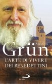 L'arte di vivere dei Benedettini (eBook, ePUB)