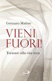 Vieni fuori! (eBook, ePUB) Vieni fuori! (eBook, ePUB)