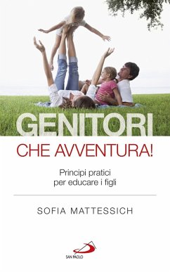 Cover Genitori che avventura! Principi pratici per educare i figli (eBook, ePUB)