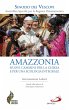 Amazzonia: nuovi cammini per la chiesa... - Bild 1