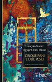 Cinque pani e due pesci. Dalla sofferenza del carcere una gioiosa testimonianza di fede (eBook, ePUB)