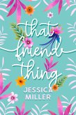 That Friend Thing (eBook, ePUB)