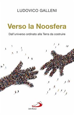 Cover Verso la noosfera. Dall'universo ordinato alla Terra da costruire (eBook, ePUB)