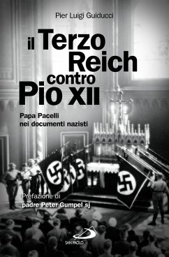 Cover Il Terzo Reich contro Pio XII. Papa Pacelli nei documenti nazisti (eBook, ePUB)
