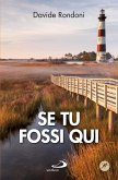 Se tu fossi qui (eBook, ePUB)