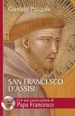 San Francesco d'Assisi. All'aurora di una esistenza gioiosa (eBook, ePUB) San Francesco d'Assisi. All'aurora di una esistenza gioiosa (eBook, ePUB)