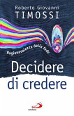 Decidere di credere. Ragionevolezza della fede (eBook, ePUB)