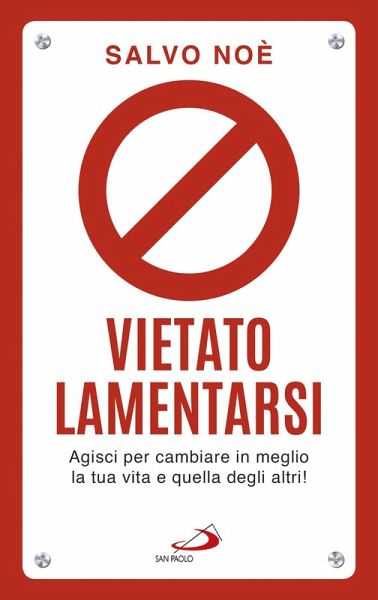 Vietato lamentarsi (eBook, ePUB) Vietato lamentarsi (eBook, ePUB)