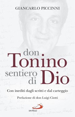 Don Tonino sentiero di Dio (eBook, ePUB) - Piccinni, Giancarlo