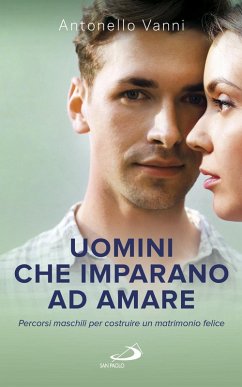 Cover Uomini che imparano ad amare. Percorsi maschili per costruire un matrimonio felice (eBook, ePUB)