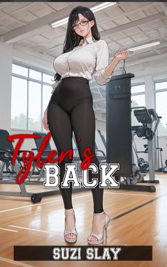 Tyler's Back (Back to School, #3) (eBook, ePUB) - Slay, Suzi