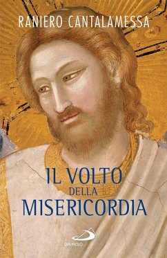 Cover Il volto della misericordia. Piccolo trattato sulla divina e sulla umana misericordia (eBook, ePUB)