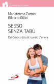 Sesso senza tabù. Dal Cantico di tutti i cantici d'amore (eBook, ePUB)