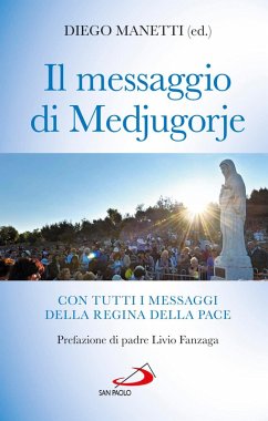 Cover Il messaggio di Medjugorje. Con tutti i messaggi della Regina della Pace (eBook, ePUB)