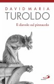 Il diavolo sul pinnacolo. Le tentazioni di Gesù (eBook, ePUB)