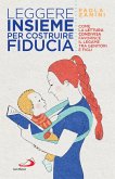 Leggere insieme per costruire fiducia (eBook, ePUB)