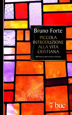 Piccola introduzione alla vita cristiana (eBook, ePUB) - Forte, Bruno