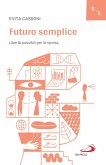Futuro semplice (eBook, ePUB)
