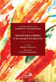 Rinascere libero e da acqua in roccia (eBook, ePUB)