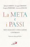 La meta e i passi (eBook, ePUB) La meta e i passi (eBook, ePUB)