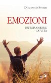 Emozioni. Un'esplosione di vita (eBook, ePUB)