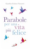 Parabole per una vita più felice. (eBook, ePUB)