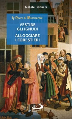 Cover Vestire gli ignudi - Alloggiare i forestieri (eBook, ePUB)