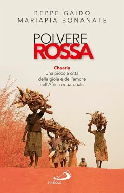 Cover Polvere rossa. Chaaria. Una piccola città della gioia e dell'amore nell'Africa equatoriale (eBook, ePUB)