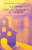 La luce che attraversa il tempo (eBook, ePUB)