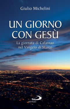 Cover Un giorno con Gesù. La giornata di Cafarnao nel Vangelo di Marco (eBook, ePUB)