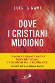 Dove i cristiani muoiono (eBook, ePUB)
