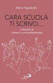 Cara scuola ti scrivo... (eBook, ePUB)