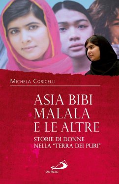 Asia Bibi, Malala e le altre. Storie di donne nella 