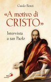 «A motivo di Cristo». Intervista a san Paolo (eBook, ePUB)