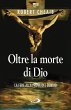Oltre la morte di Dio (eBook, ePUB) - Bild 1